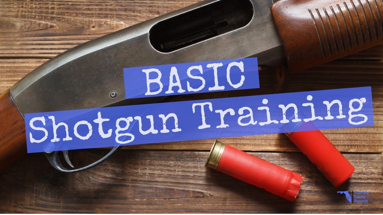 Basic Shotgun Training | Florida Carry Permit | Tampa, Florida